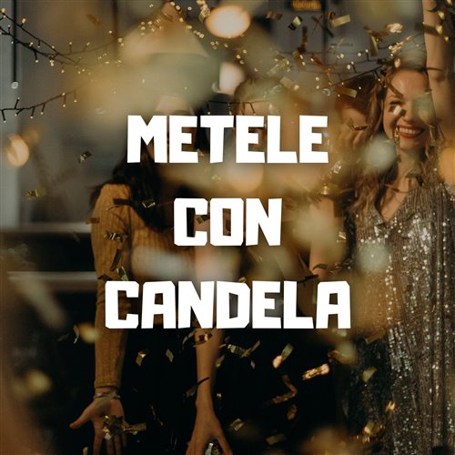 Dy - Metele Con Candela (Dj Danger Edit