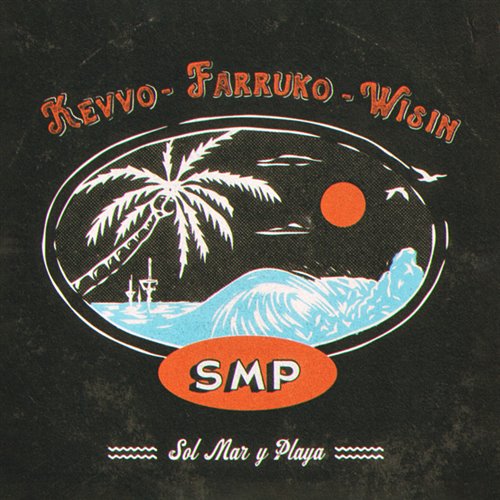 KEVVO, Farruko  Wisin - SMP (Sol