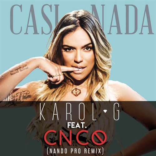 KAROL G,CNCO,Nando Pro - Casi Nada (Nando Pr