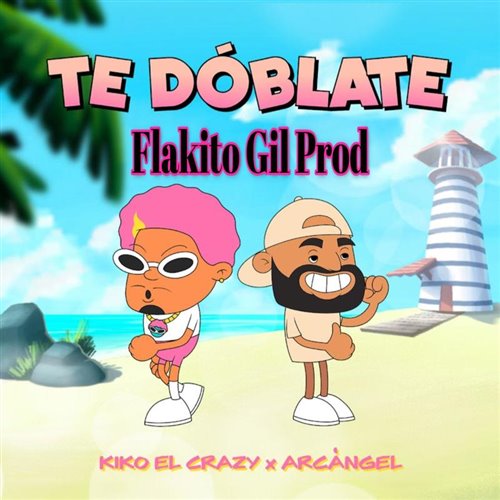 Kiko El Crazy  Arcangel - Te Dob