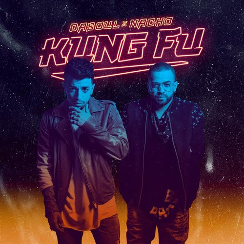 DaSoul,Nacho - Kung Fu