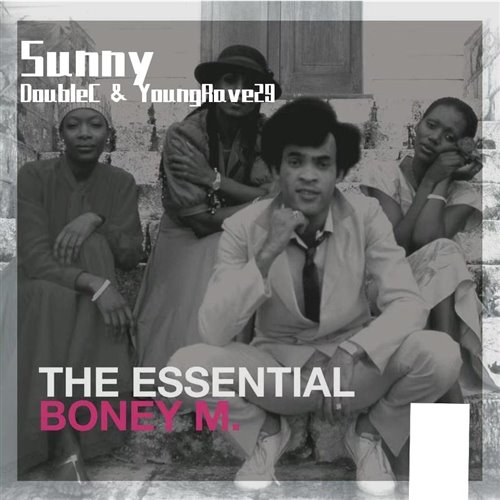 Sunny- Boney M- DoubleC (Vina House Bootlig)