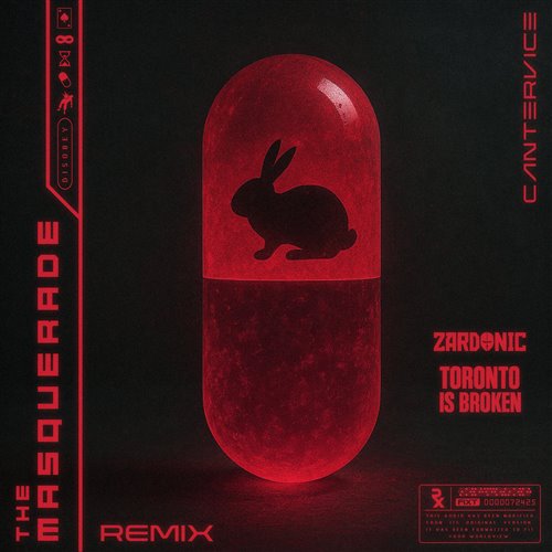 Cantervice - The Masquerade (Zardonic  Toronto Is Broken Remix) 
