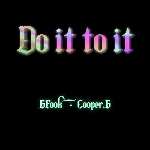 Do it To ti (Remix ) - gfook  cooper.g