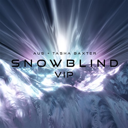 Au5  Tasha Baxter - Snowblind (VIP) 