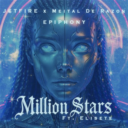 Jetfire, Meital De Razon  Epiphony - Million Stars 2025 (feat. Elisete) (Original Mix) 