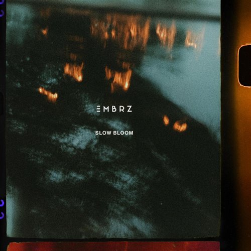 EMBRZ - Slow Bloom (Extended Mix) 