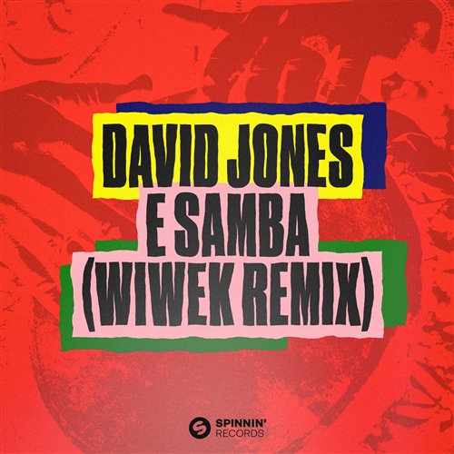 David Jones,Wiwek - E Samba (Mafia Music Bounce Flip)