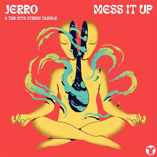 Jerro - Mess It Up (feat. The Kite String Tangle) (Extended Mix) 