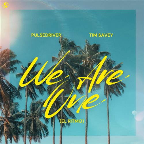Pulsedriver  Tim Savey - We Are One (El Ritmo) (Extended Mix) 