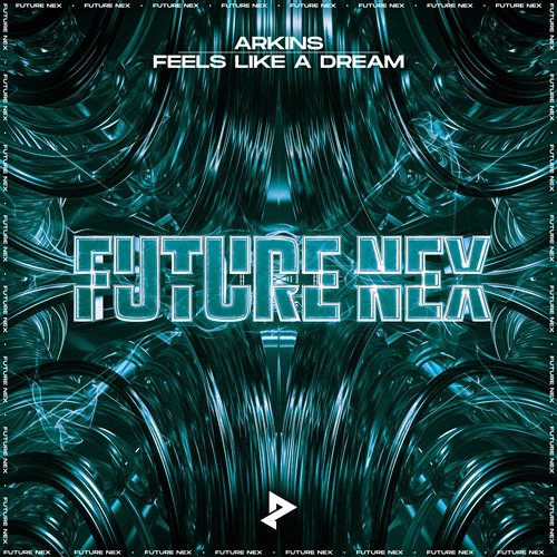 Arkins - Feels Like A Dream (Extended Mix) 