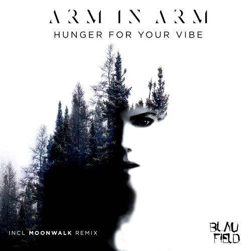 PREMIERE_ Arm In Arm - Hunger For Your Vibe (Moonwalk Remix) [Blaufield Music]