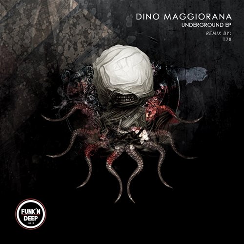Dino Maggiorana - Underground (T78 Remix)
