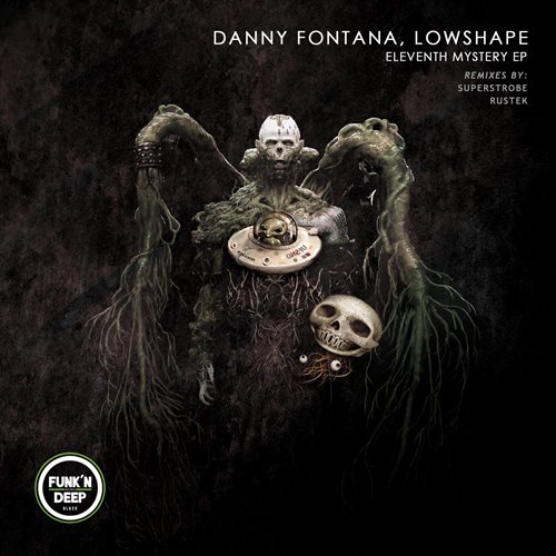Danny Fontana, Lowshape - Eleventh Mystery (Superstrobe Remix)