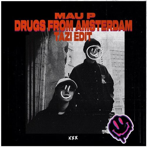 Drugs From Amsterdam (TAZI Edit)