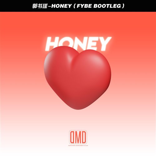 Honey（FyBe Bootleg）