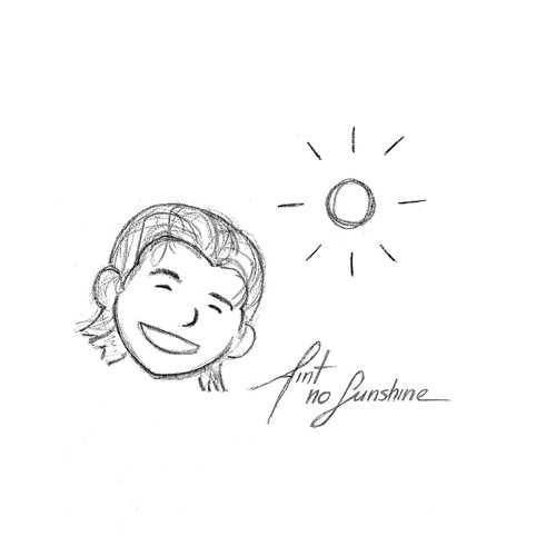 .Ain't No Sunshine