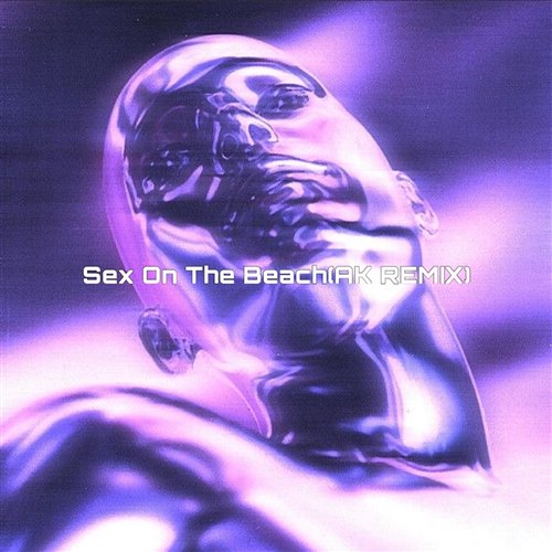AK - Sex On The Beach(AK REMIX)