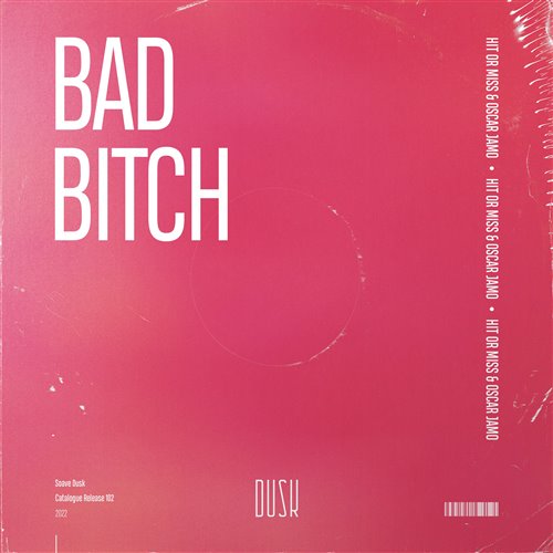 Hit Or Miss  Oscar Jamo - Bad Bitch