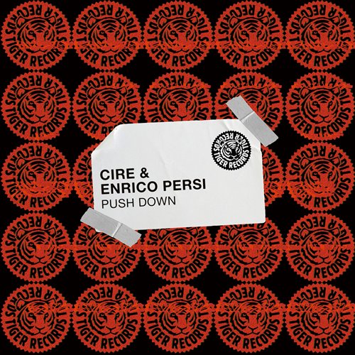  or  Cire, Enrico Persi - Push Down (Extended Mix) 