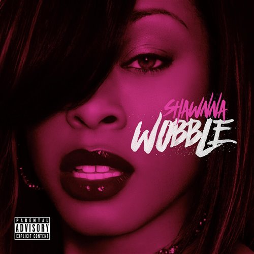 Shawnna - Wobble