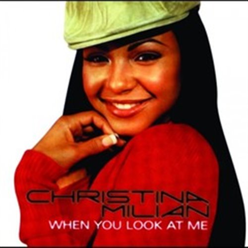 Christina Milian - When You Look At Me (Original VersionRadio Edit)