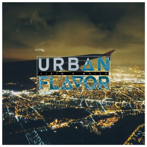 지심  마일로(Jisim  Mailo)- Urban Flavor