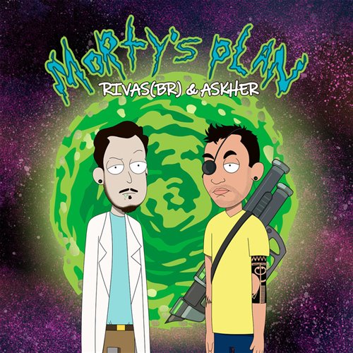 Rivas (BR), Askher - Morty's Plan (Extended Mix)