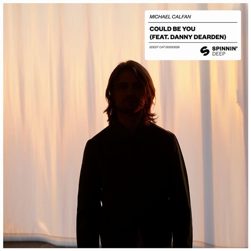 Michael Calfan - Could Be You (feat. Danny Dearden) [OUT NOW]