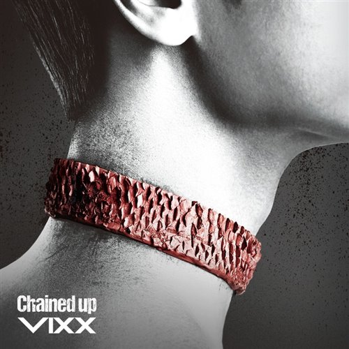 빅스 (VIXX) - 사슬 (Chained Up)
