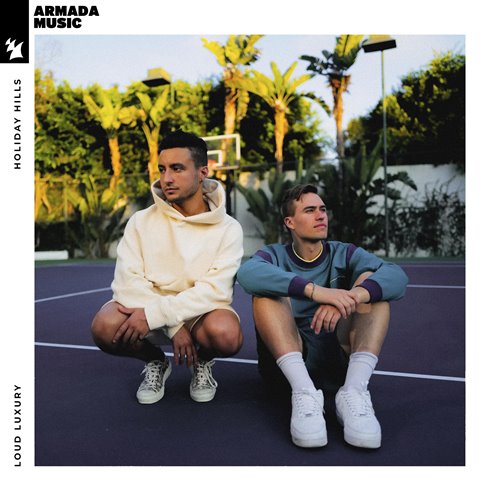 Loud Luxury - Holiday Hills