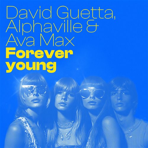 David Guetta, Alphaville, Ava Max - Forever Young (Numia vs. Diego Druck Edit) 