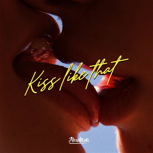 Kiss Like That(EDAN Remix)