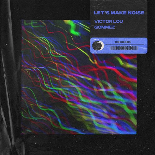 Let's Make Noise (Extended Mix)