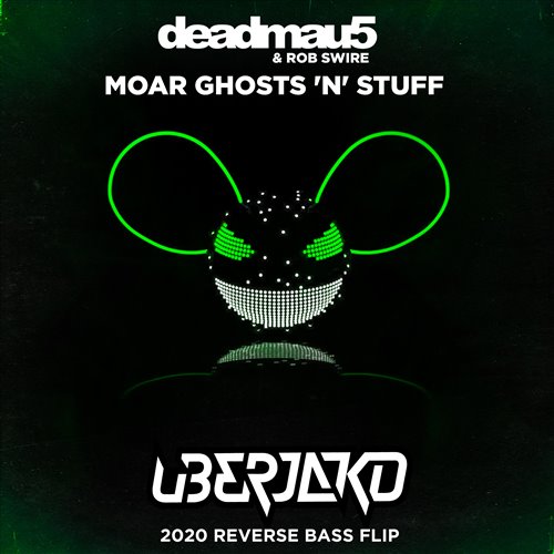 MOAR Ghosts 'N' Stuff [Uberjakd Reverse Bass Flip]