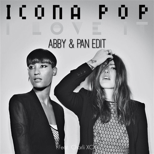 Icona Pop - I love It (Mark Corinth! Pressure Edit) Dirty
