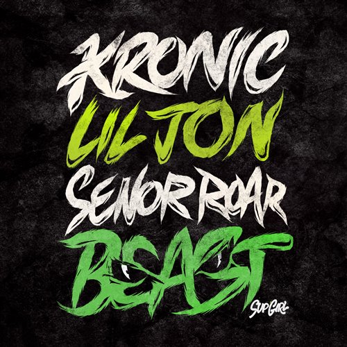 Beast - Kronic, Lil Jon  Senor Roar