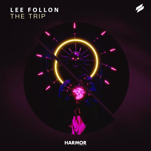 Lee Follon - The Trip (Original Mix)