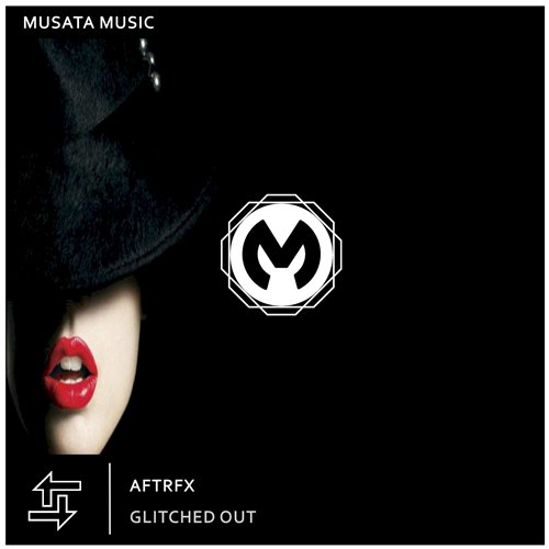 AFTRFX - Glitched Out (Original mix)