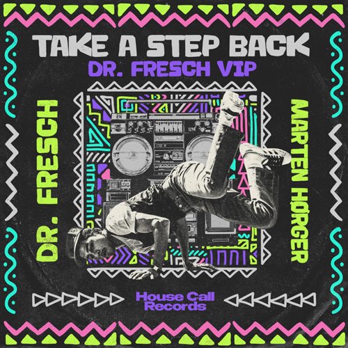 Dr. Fresch  Marten Horger - Take A Step Back (Original Mix)