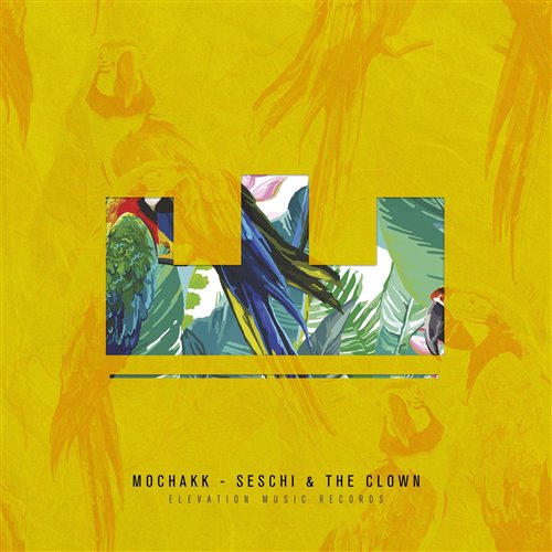 Mochakk - Seschi  The Clown (Original Mix)