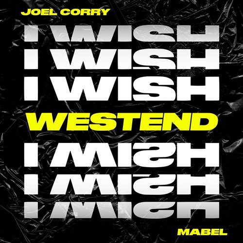  Joel Corry feat. Mabel - I Wish (Extended Mix)