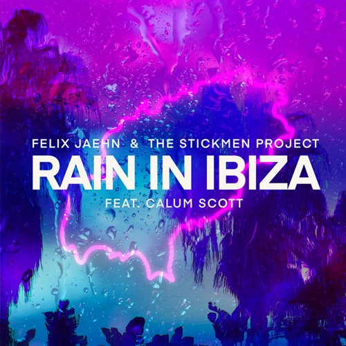 Felix Jaehn  The Stickmen Project feat. Calum Scott - Rain In Ibiza (Extended Mix)