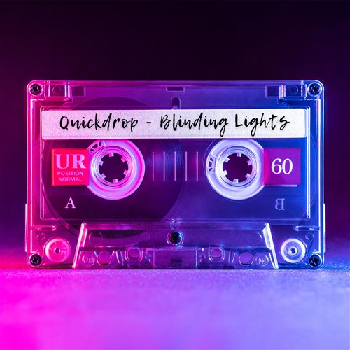 Quickdrop - Blinding Lights (Original Mix)