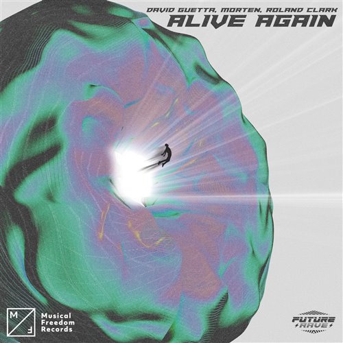 David Guetta, MORTEN, Roland Clark - Alive Again (Extended Mix)