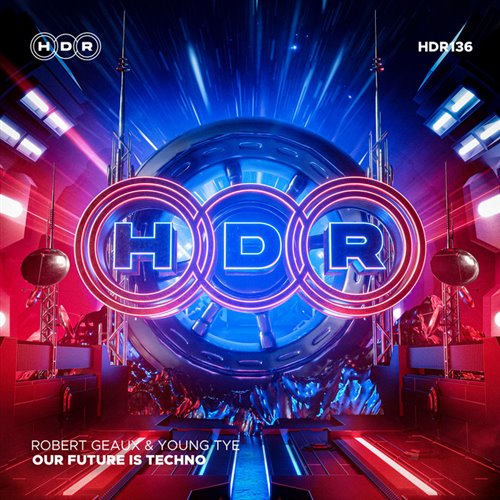 Robert Geaux  Young Tye - Our Future Is Techno (Extended Mix)