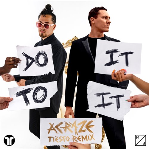 ACRAZE feat. Cherish - Do It To It (Tiesto Extended Remix)