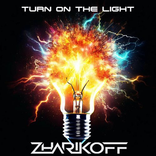DJ Zharikoff - Turn On The Light 