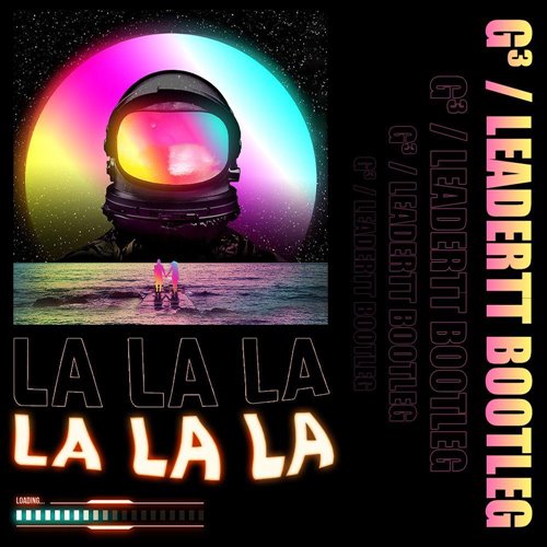 LA LA LA( LEADERTT Bootleg Mix）
