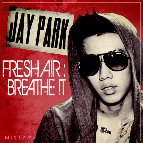 Jay Park - William Hung (FreshA!R-Breathe!T)